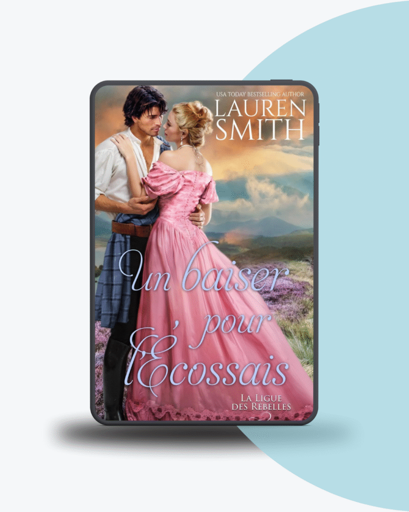 Angélique Olivia traductrice littéraire romance historique Lauren Smith un baiser pour l'Écossais