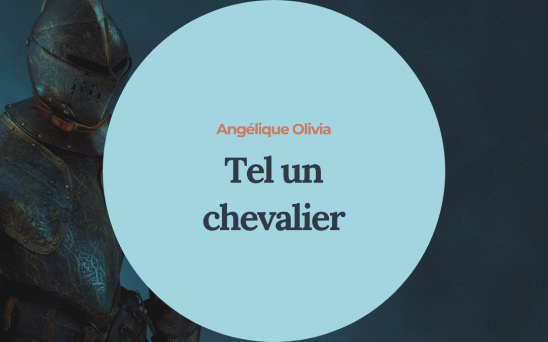 Le chevalier, archétype amoureux intemporel