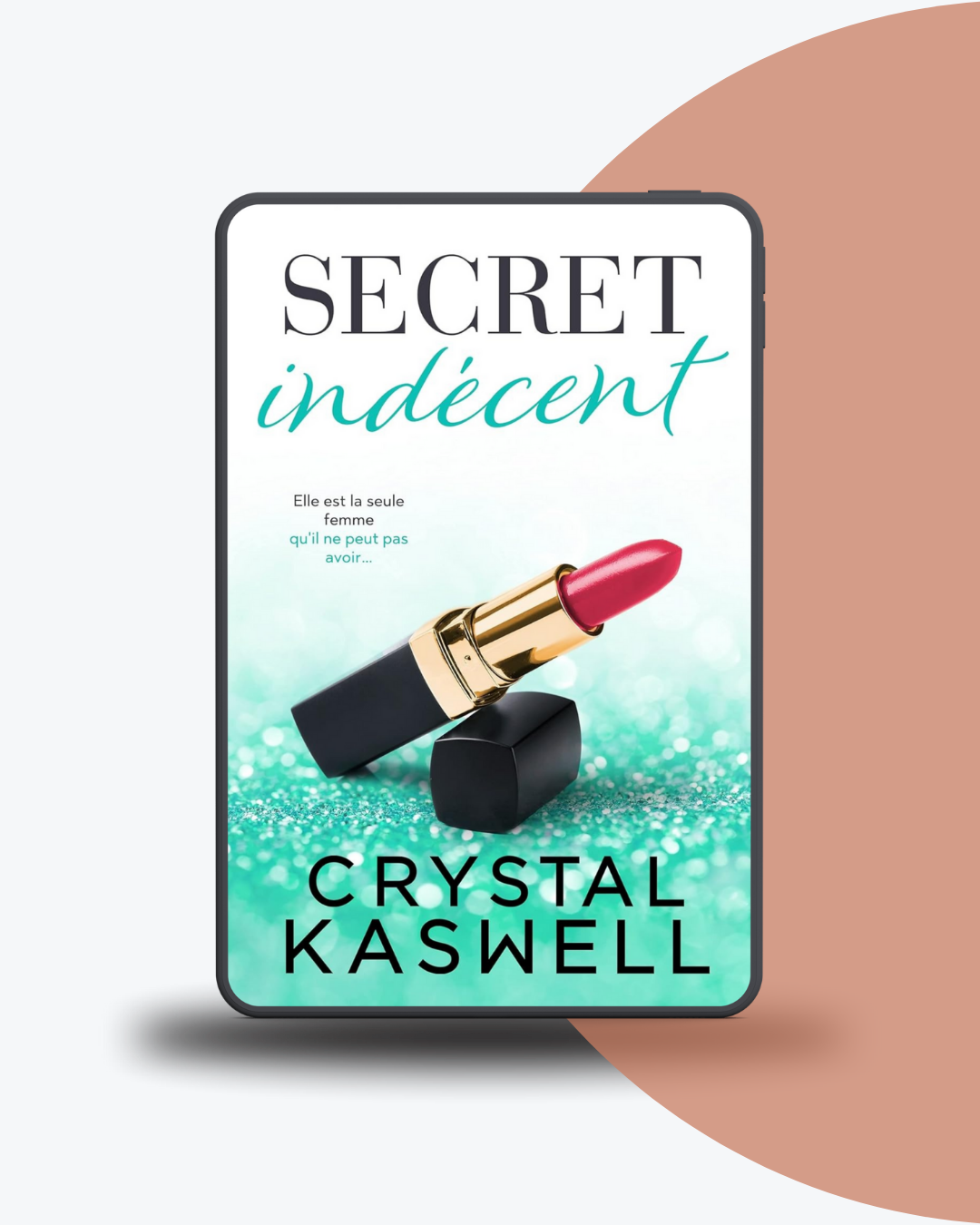 Angélique Olivia traductrice littéraire romance contemporaine milliardaire Crystal Kaswell secret indécent