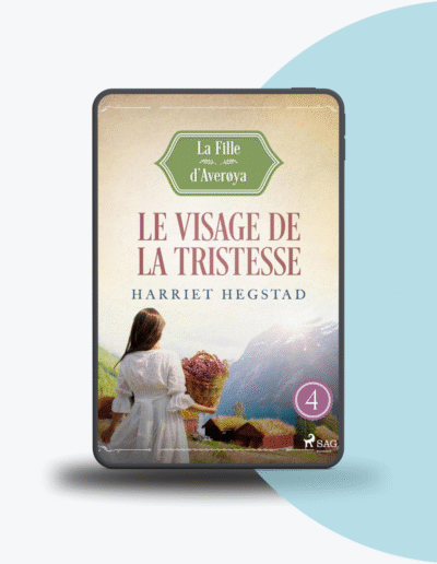 Angélique Olivia traductrice littéraire romance historique Harriet Hegstad le visage de la tristesse