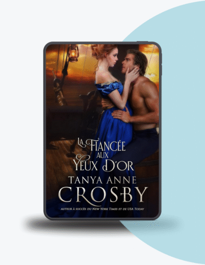 Angélique Olivia traductrice littéraire romance historique Tanya Anne Crosby La Fiancée aux yeux d'or