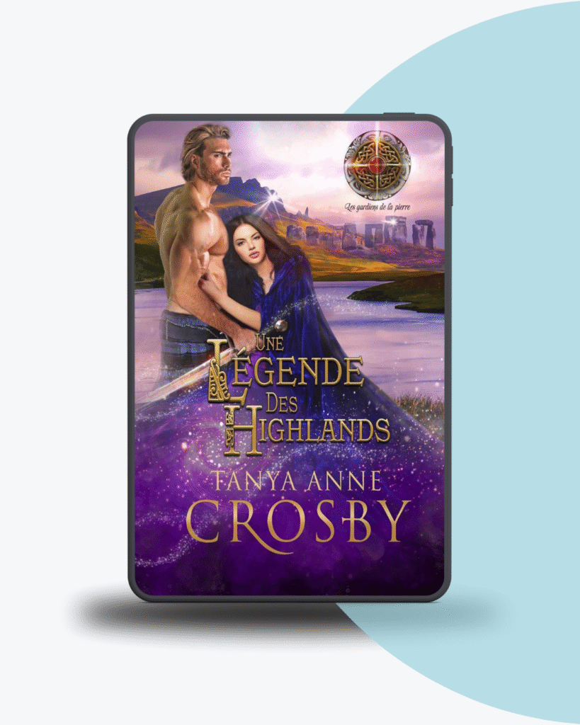 Angélique Olivia traductrice littéraire romance historique Tanya Anne Crosby Une légende des Highlands