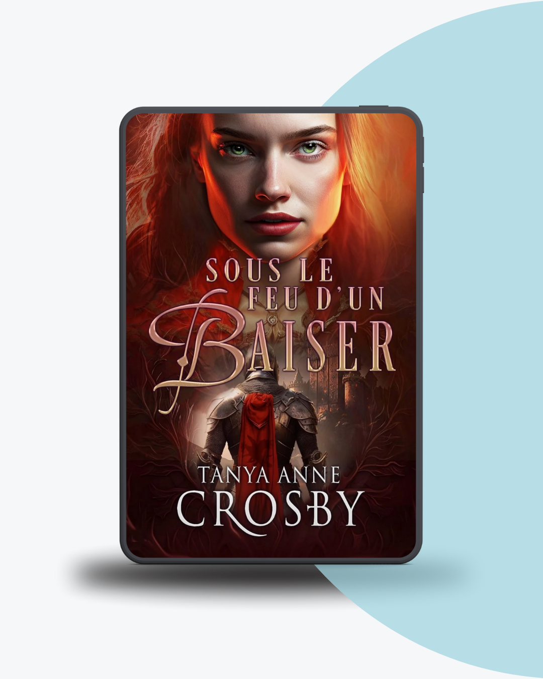 Angélique Olivia traductrice littéraire romance historique Tanya Anne Crosby Sous le feu d'un baiser