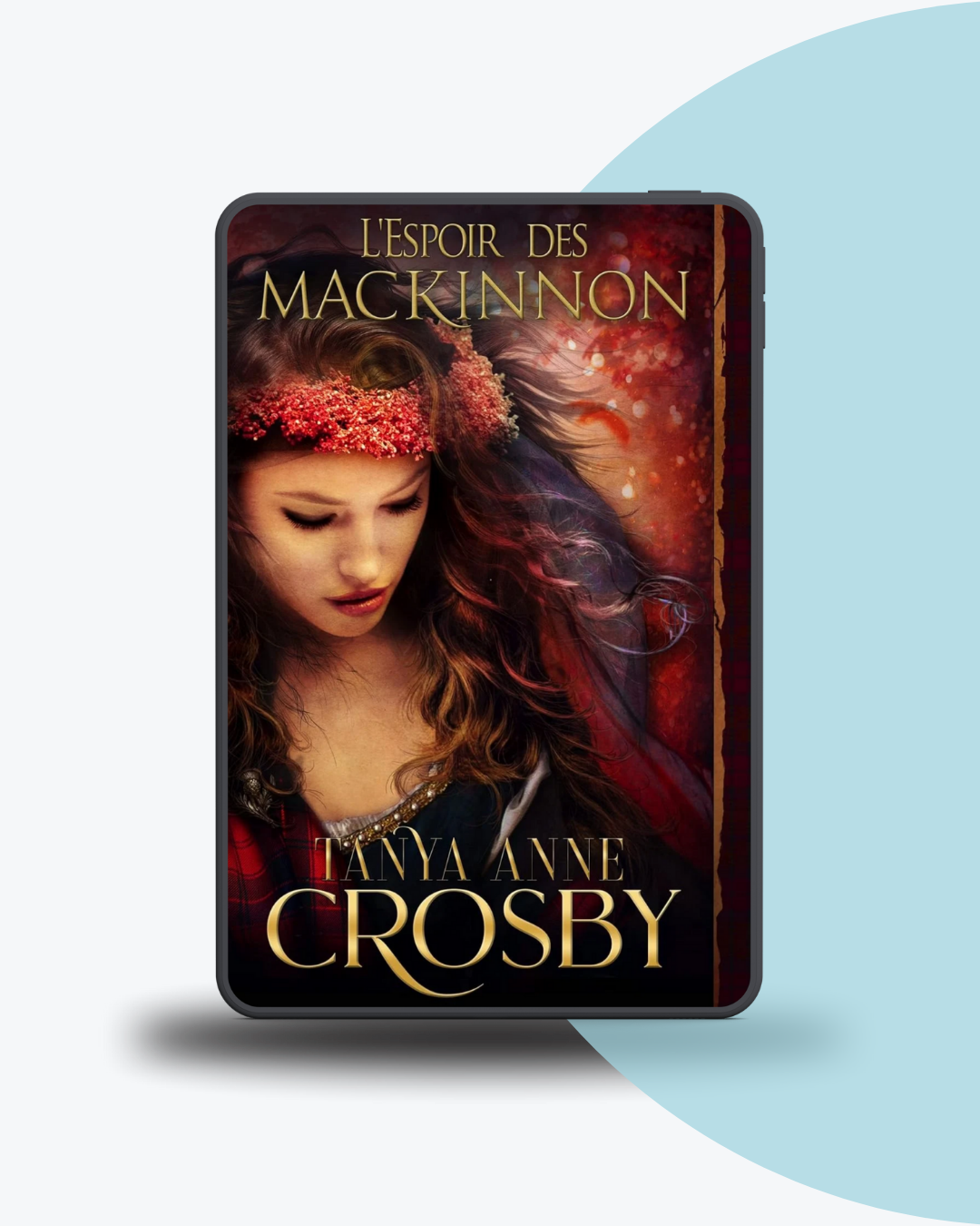 Angélique Olivia traductrice littéraire romance historique Tanya Anne Crosby espoir des mackinnon