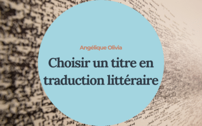 Comment je choisis un titre en traduction littéraire