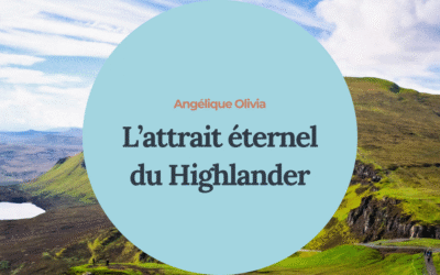 L’attrait éternel du Highlander
